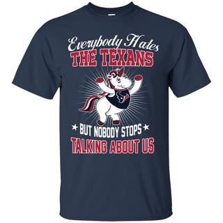 Nobody Stops Talking About Us Houston Texans T Shirt - Best Funny Store