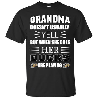 Grandma Doesn't Usually Yell Anaheim Ducks T Shirts