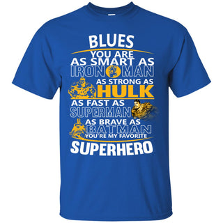 St. Louis Blues You're My Favorite Super Hero T Shirts