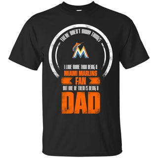 I Love More Than Being Miami Marlins Fan T Shirts