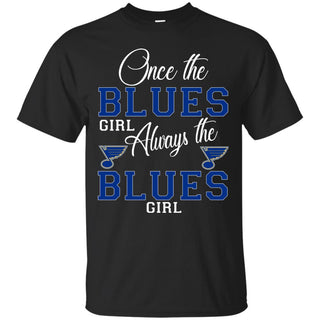 Always The St. Louis Blues Girl T Shirts
