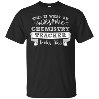 This Is An Awesome Chemistry Teacher T Shirts