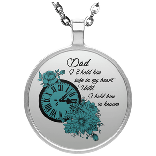 Dad I'll Hold Him Safe In My Heart Necklaces