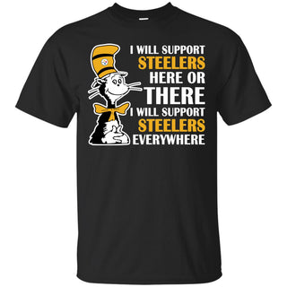 I Will Support Everywhere Pittsburgh Steelers T Shirts