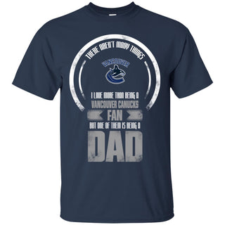 I Love More Than Being Vancouver Canucks Fan T Shirts