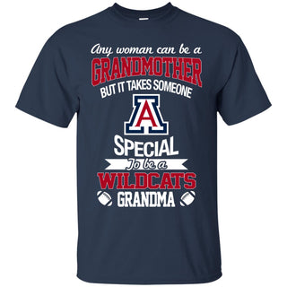 It Takes Someone Special To Be An Arizona Wildcats Grandma T Shirts