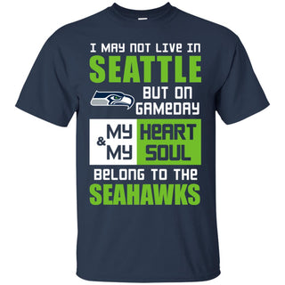 My Heart And My Soul Belong To The Seahawks T Shirts