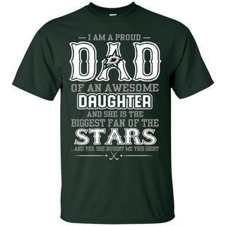 Proud Of Dad Of An Awesome Daughter Dallas Stars T Shirts