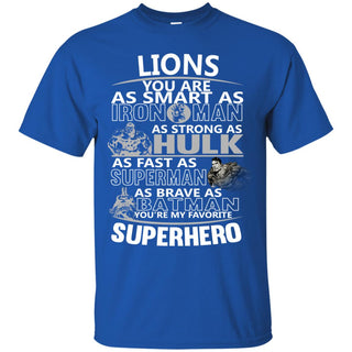 Detroit Lions You're My Favorite Super Hero T Shirts