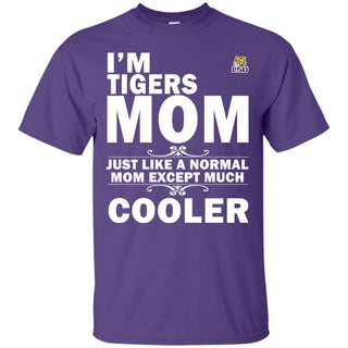 A Normal Mom Except Much Cooler LSU Tigers T Shirts