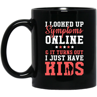 I Just Have Kids Mugs