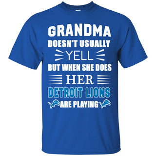 Grandma Doesn't Usually Yell Detroit Lions T Shirts