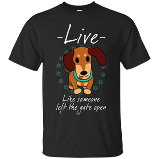 Live Like Someone Left The Gate Open Beagle T Shirts