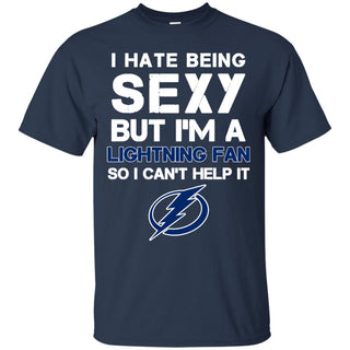 I Hate Being Sexy But I'm Fan So I Can't Help It Tampa Bay Lightning Navy T Shirts