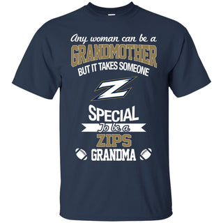 It Takes Someone Special To Be An Akron Zips Grandma T Shirts