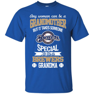 It Takes Someone Special To Be A Milwaukee Brewers Grandma T Shirts
