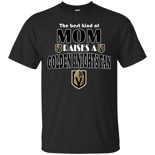 Best Kind Of Mom Raise A Fan Vegas Golden Knights T Shirts