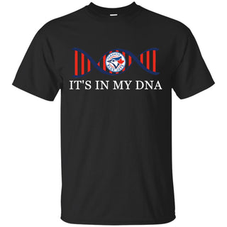 It's In My DNA Toronto Blue Jays T Shirts