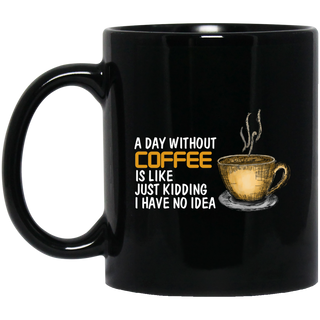 A Day Without Coffee Mugs