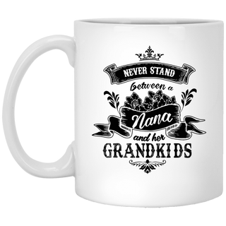 Never Stand Between A Nana And Her Grandkids Mugs