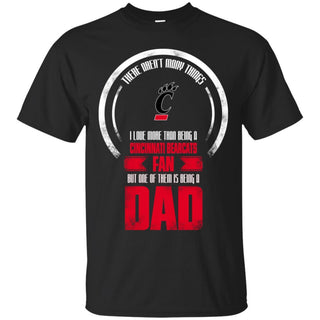 I Love More Than Being Cincinnati Bearcats Fan T Shirts