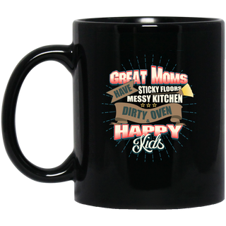 Great Moms Have Sticky Floors Mugs
