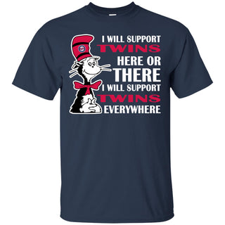 I Will Support Everywhere Minnesota Twins T Shirts