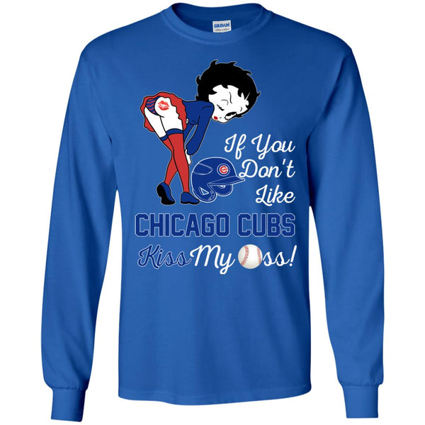 If You Don't Like Chicago Cubs Kiss My Ass BB T Shirts – Best Funny Store