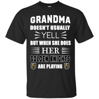 Grandma Doesn't Usually Yell Vegas Golden Knights T Shirts