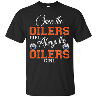 Always The Edmonton Oilers Girl T Shirts