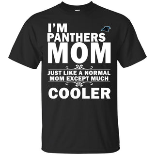 A Normal Mom Except Much Cooler Carolina Panthers T Shirts