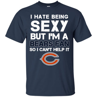 I Hate Being Sexy But I'm Fan So I Can't Help It Chicago Bears Navy T Shirts