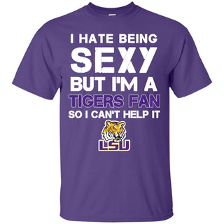 I Hate Being Sexy But I'm Fan So I Can't Help It LSU Tigers Purple T Shirts
