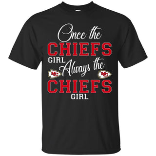 Always The Kansas City Chiefs Girl T Shirts