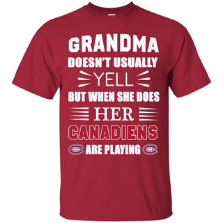 Grandma Doesn't Usually Yell Montreal Canadiens T Shirts