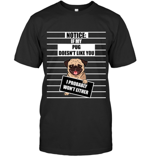 If My Pug Doesn't Like You Tshirt As Pugy Dog Gift