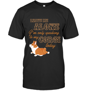 I'm Only Speaking To My Corgi Today Tshirt Pembroke Dog Gift