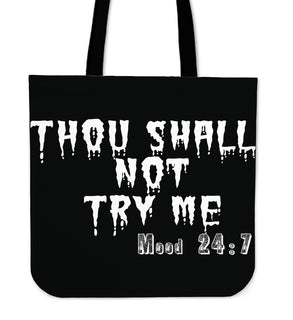 Thou Shall Not Try Me Tote Bags