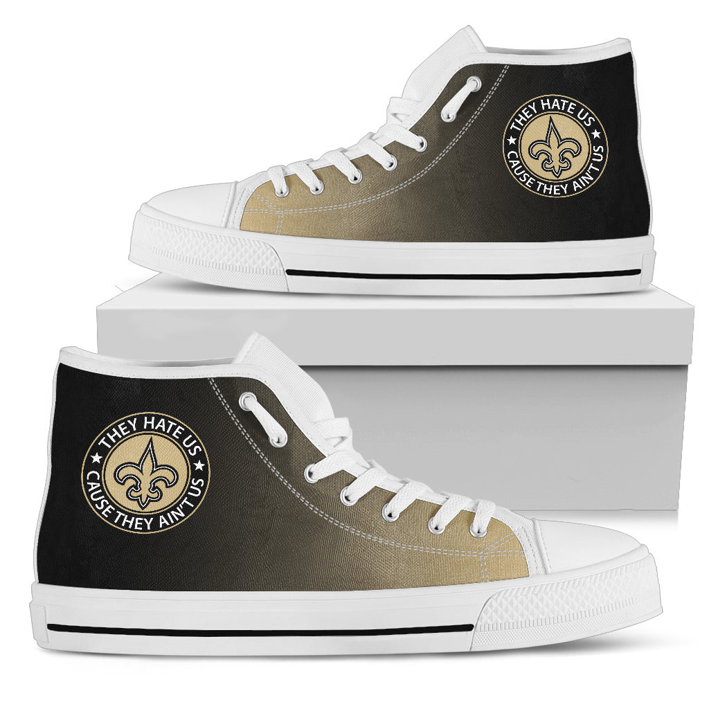 They Hate Us Cause They Ain't Us New Orleans Saints High Top Shoes ...