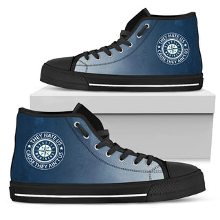 They Hate Us Cause They Ain't Us Seattle Mariners High Top Shoes