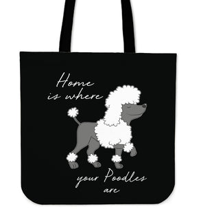 Home Is Where My Poodles Are Tote Bags