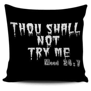 Thou Shall Not Try Me Pillow Covers