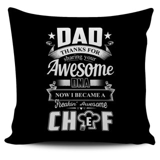 Dad Thanks For Sharing Your DNA Chef Pillow Covers