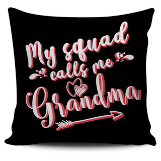 My Squad Calls Me Grandma Pillow Covers