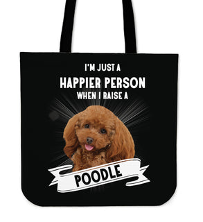 Poodle - I'm Just A Happier Person Tote Bags