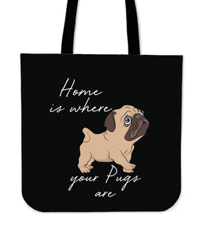 Home Is Where My Pugs Are Tote Bags