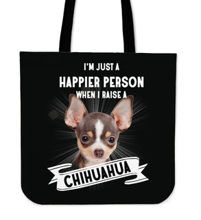 Chihuahua - I'm Just A Happier Person Tote Bags