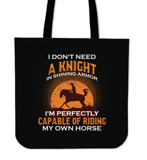 I'm Perfectly Capable Of Riding My Own Horse Tote Bags