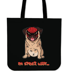 I'm Spider Woof Pug Tote Bags