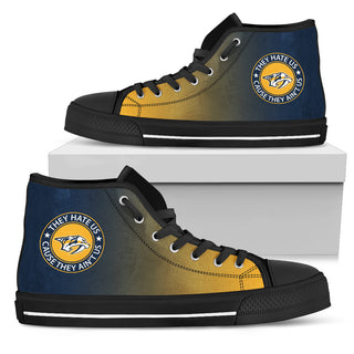 They Hate Us Cause They Ain't Us Nashville Predators High Top Shoes